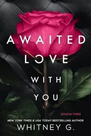 Awaited Love with You (Wasted Love #3)
