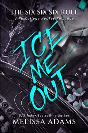 Ice Me Out (The Six Six Six Rule #1)