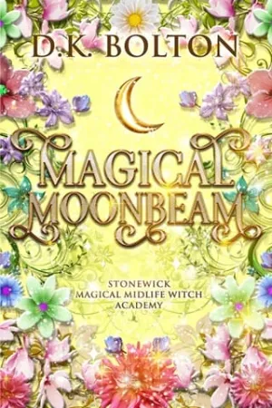 Magical Moonbeam (Stonewick Magical Midlife Witch Academy #5)