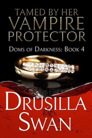 Tamed by Her Vampire Protector (Doms of Darkness #4)