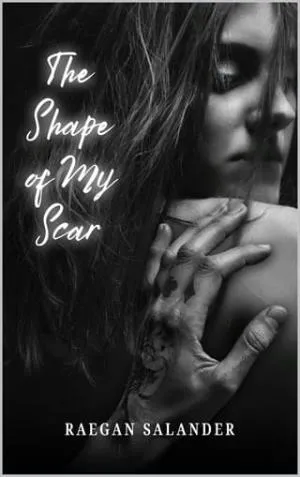 The Shape of my Scar (The Unbroken #1)