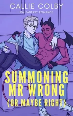 Summoning Mr. Wrong (Hotter than Hell #1)