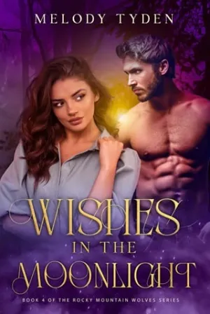 Wishes in the Moonlight (Rocky Mountain Wolves #4)