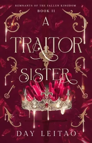 A Traitor Sister (Remnants of the Fallen Kingdom #2)