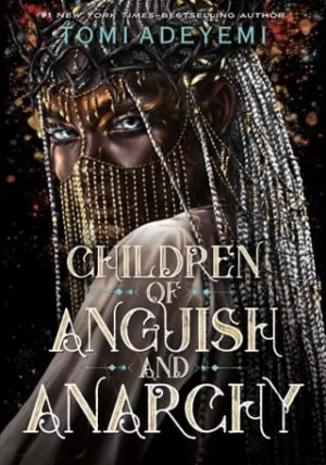 Children of Anguish and Anarchy (Legacy of Orisha #3)