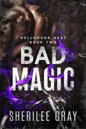 Bad Magic (Hellhound Heat #2)