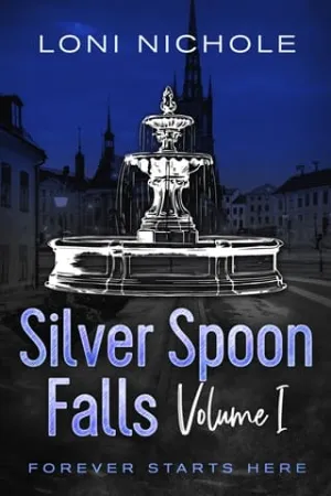 Silver Spoon Falls, Vol. I