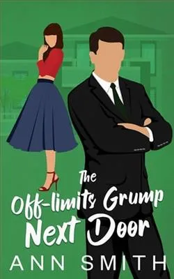 The Off-limits Grump Next Door