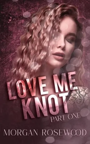 Love Me Knot, Part One (Knotty Omegas #1)