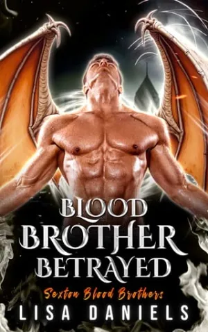 Blood Brother Betrayed (Sexton Blood Brothers)