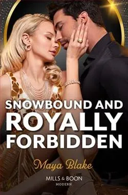 Snowbound and Royally Forbidden