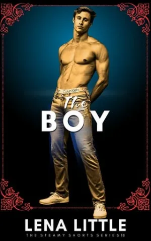 The Boy (Steamy Shorts #18)