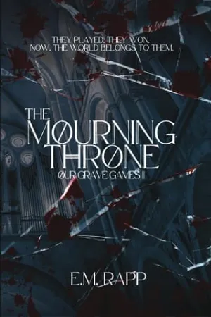 The Mourning Throne (Our Grave Games #2)