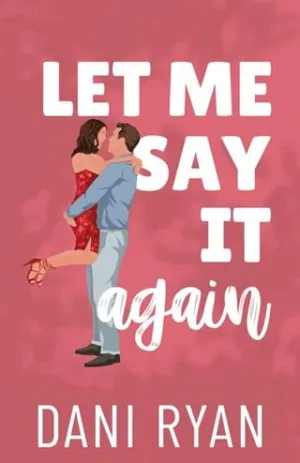 Let Me Say It Again (The Morelli Sisters #5)