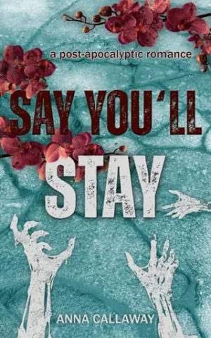 Say You’ll Stay