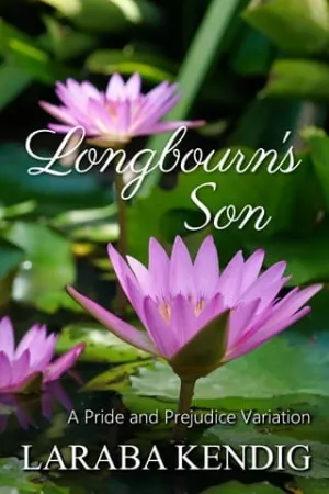 Longbourn’s Son (Pride and Prejudice Variation #22)