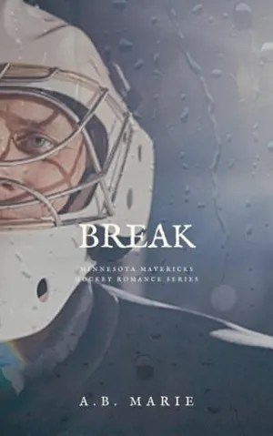 Break (Minnesota Mavericks #1)