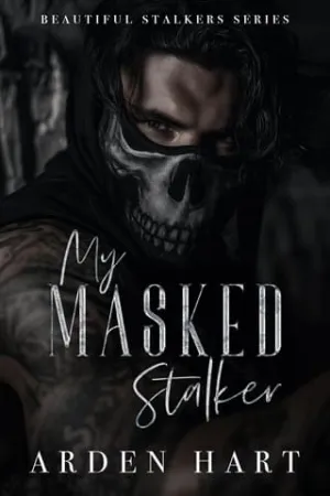 My Masked Stalker (Beautiful Stalkers #1)