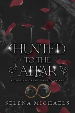 Hunted to the Altar (Caputo Crime Family #3)