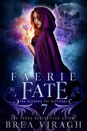 Faerie Fate (Fae Academy for Halflings #7)