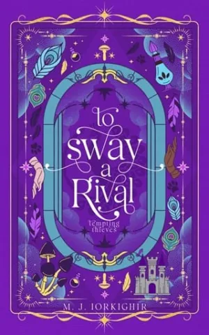 To Sway A Rival (Tempting Thieves #9)