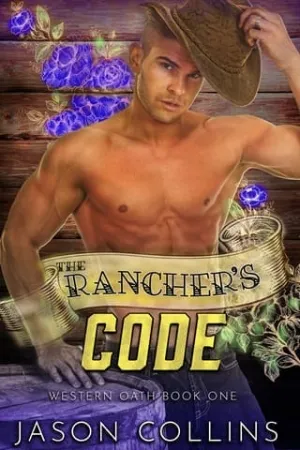 The Rancher’s Code (Western Oath #1)