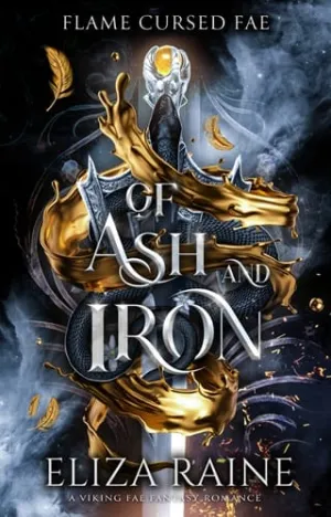 Of Ash and Iron (Flame Cursed Fae #3)
