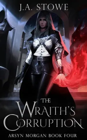 The Wraith’s Corruption (Arsyn Morgan #4)