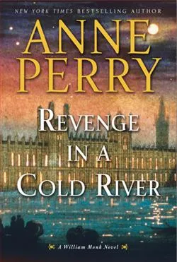 Revenge in a Cold River (William Monk 21)