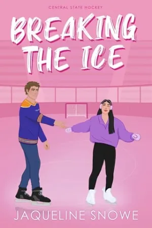 Breaking the Ice (Central State Hockey #3)