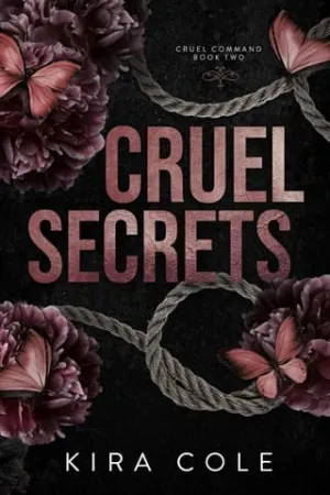 Cruel Secrets (Cruel Command #2)