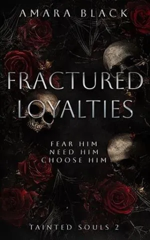 Fractured Loyalties (Tainted Souls #2)