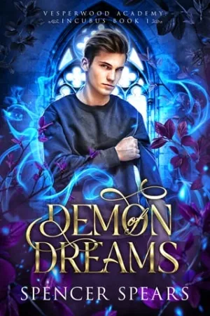Demon of Dreams (Vesperwood Academy: Incubus #1)
