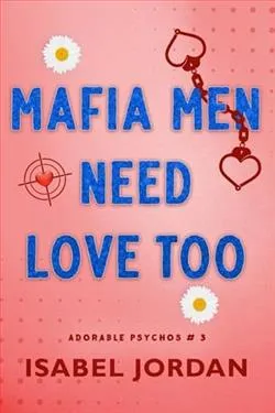 Mafia Men Need Love Too