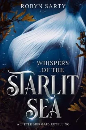 Whispers of the Starlit Sea (Avalore Chronicles #1)