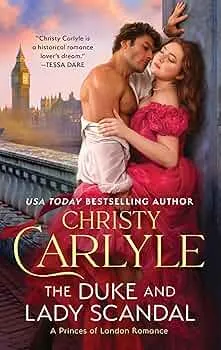 The Duke and Lady Scandal (Princes of London #1)