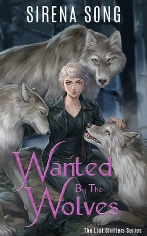 Wanted by the Wolves (The Last Shifters #2)
