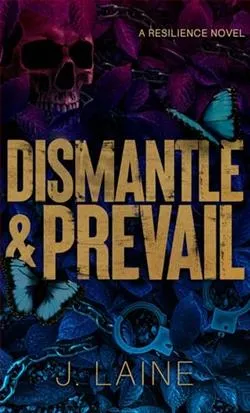 Dismantle & Prevail