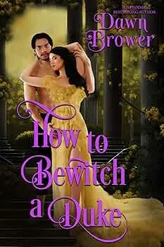 How to Bewitch a Duke (Lady Be Seductive #3)
