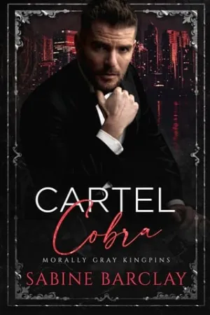 Cartel Cobra (Morally Gray Kingpins #5)