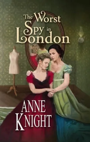 The Worst Spy in London (The Luckiest With Love #2)