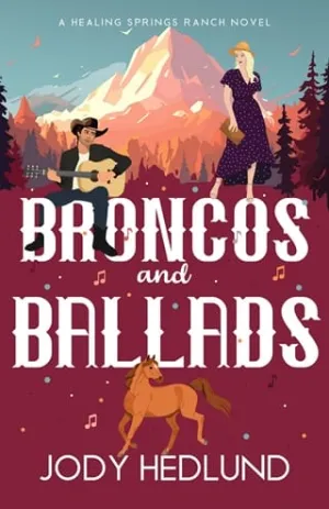 Broncos and Ballads (Healing Springs Ranch #2)