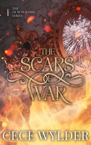 The Scars of War (Of Ruin and Fire #1)