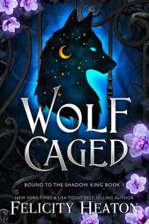 Wolf Caged (Bound to the Shadow King #1)