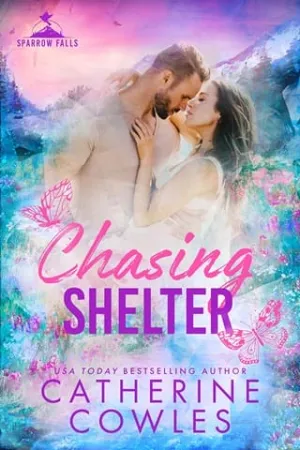 Chasing Shelter (Sparrow Falls #5)