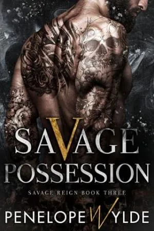 Savage Possession (Savage Reign #3)