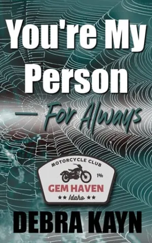 You’re My Person – For Always (Gem Haven MC #2)