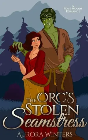 The Orc’s Stolen Seamstress (A Rove Woods Romance #1)