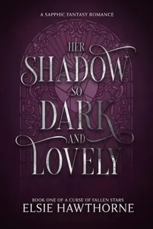 Her Shadow so Dark and Lovely (A Curse of Fallen Stars #1)