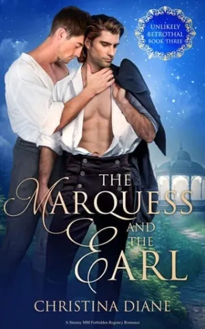 The Marquess and the Earl (The Unlikely Betrothal #3)